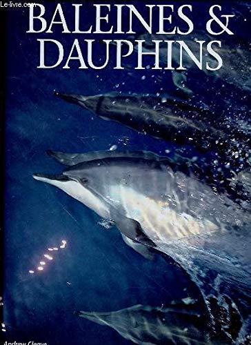 Beispielbild fr Baleines dauphins [Reli] by Cleave, Andrew, Caine, Peter, Moreau, Sylvie zum Verkauf von Ammareal