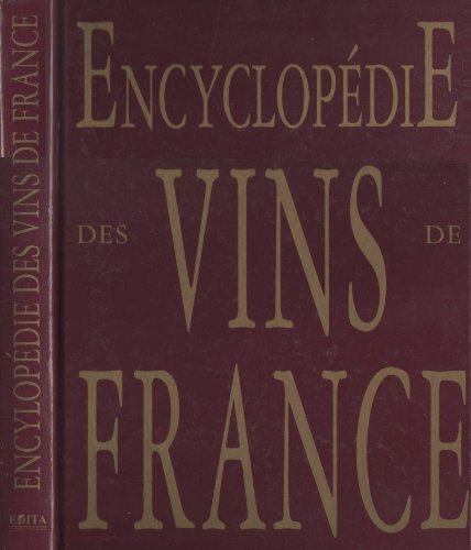 ENCYCLOPEDIE DES VINS DE France