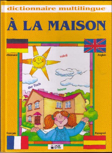 Stock image for dictionnaire multilingue  LA MAISON - deutsch englisch franzsisch spanisch for sale by Better World Books