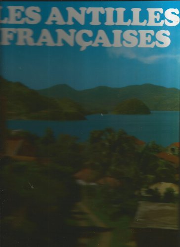 Beispielbild fr Les Antilles franaises et Hati zum Verkauf von Ammareal