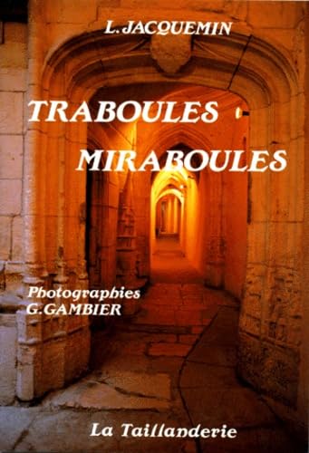 Beispielbild fr Traboules, miraboules zum Verkauf von Ammareal
