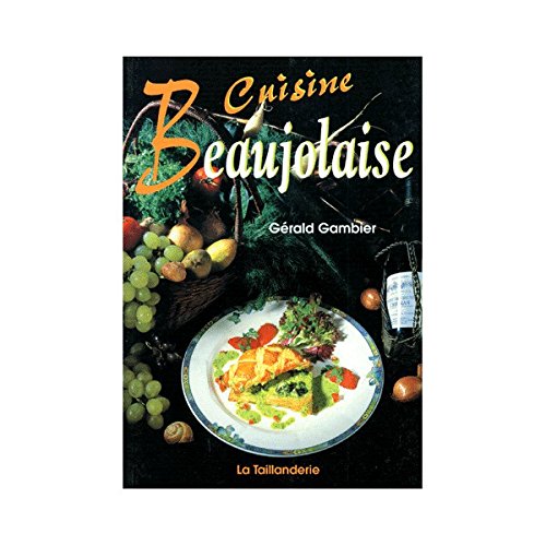 Imagen de archivo de Cuisine beaujolaise a la venta por medimops