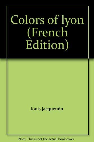 Beispielbild fr Colors of lyon (French Edition) zum Verkauf von Better World Books