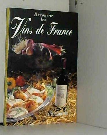 9782876291928: Dcouvrir les vins de France