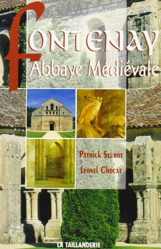Beispielbild fr Fontenay,abbaye medievale zum Verkauf von Ammareal