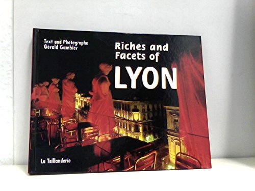 Stock image for Riches and Facets of Lyon for sale by WorldofBooks
