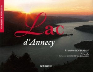 Stock image for Richesses et Visages du Lac d'Annecy for sale by medimops