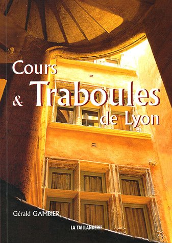 Imagen de archivo de Cours & Traboules de Lyon a la venta por medimops