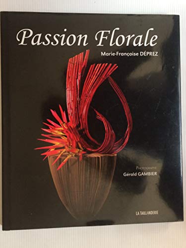 Beispielbild fr Passion Florale zum Verkauf von Reuseabook
