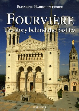 9782876293557: fourviere the story behind the basilica