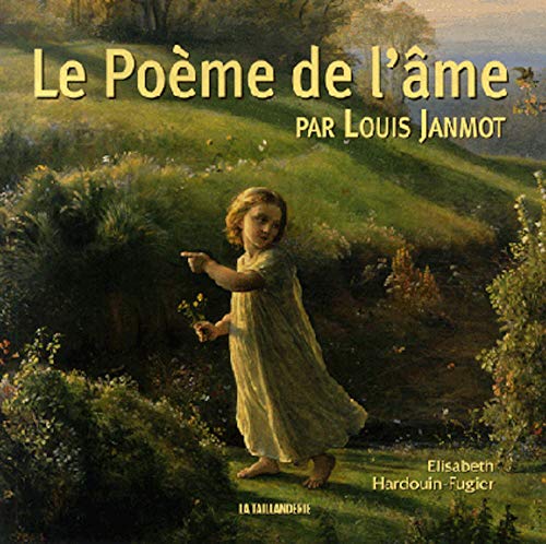 Stock image for Le Po me de l'âme par Louis Janmot (1814-1892) (French Edition) for sale by HPB-Red