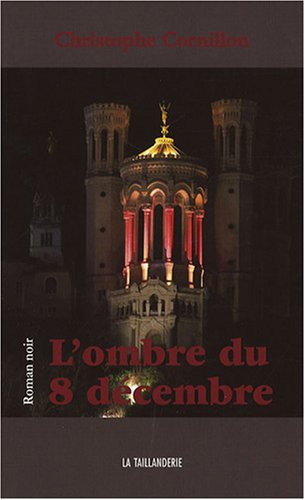 Beispielbild fr L'ombre du 8 dcembre zum Verkauf von Ammareal