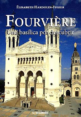 Beispielbild fr Fourvire : Una basilica por descubrir zum Verkauf von medimops