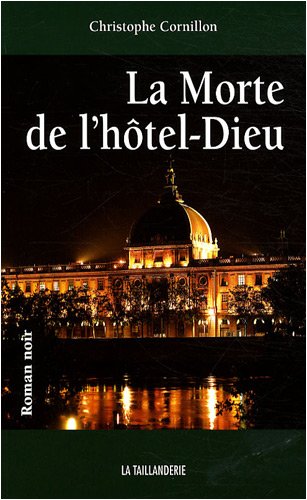 Beispielbild fr La Morte de l'htel-Dieu zum Verkauf von Ammareal