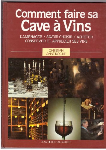 Comment faire sa cave à vins