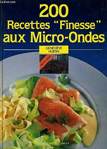 Stock image for 200 recettes "finesse" aux micro-ondes for sale by medimops