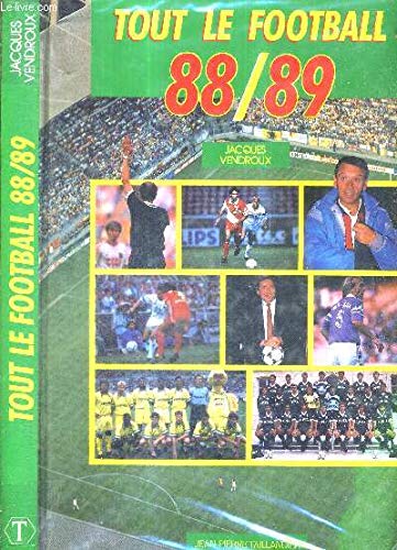 Stock image for TOUT LE FOOTBALL 1988-89 for sale by AwesomeBooks