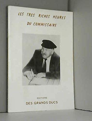 Stock image for Les Trs riches heures du commissaire for sale by medimops