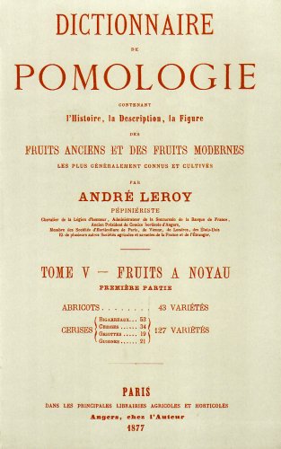 Imagen de archivo de DICTIONNAIRE DE POMOLOGIE TOME 5 - ABRICOTS/CERISES (French Edition) a la venta por ThriftBooks-Atlanta