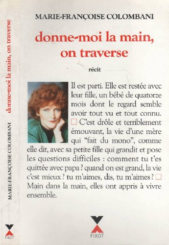 Stock image for Donne-moi la main, on traverse for sale by Librairie La cabane aux bouquins