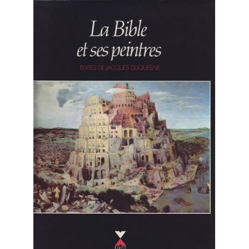 Imagen de archivo de La Bible et ses peintres a la venta por medimops