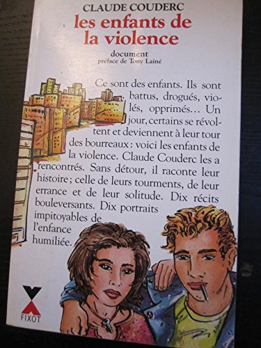 Imagen de archivo de Les enfants de la violence: Document (French Edition) a la venta por Livreavous