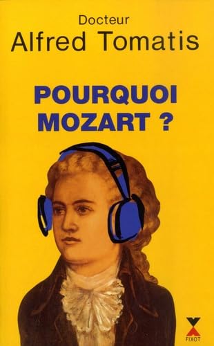 Beispielbild fr Pourquoi Mozart? zum Verkauf von medimops