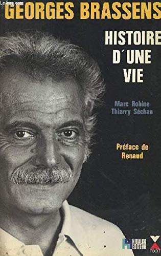 Stock image for Georges Brassens: Histoire dune vie for sale by WorldofBooks