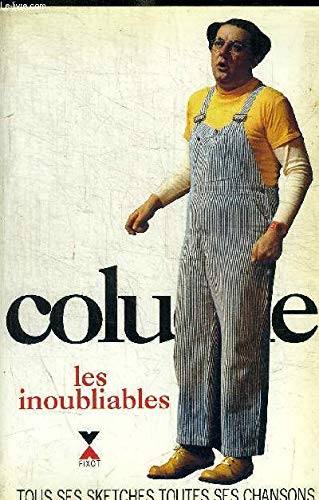 Beispielbild fr Les inoubliables Coluche zum Verkauf von LIVREAUTRESORSAS
