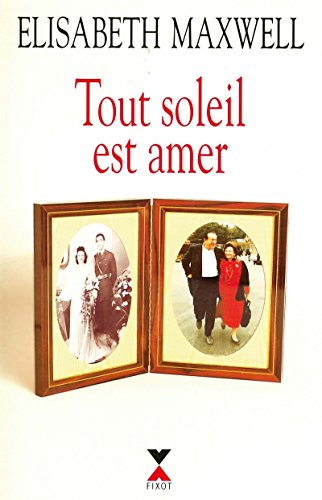 Beispielbild fr Tout soleil est amer zum Verkauf von Ammareal