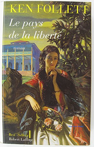 Le pays de la LibertÃ¨ (9782876452480) by Ken Follett