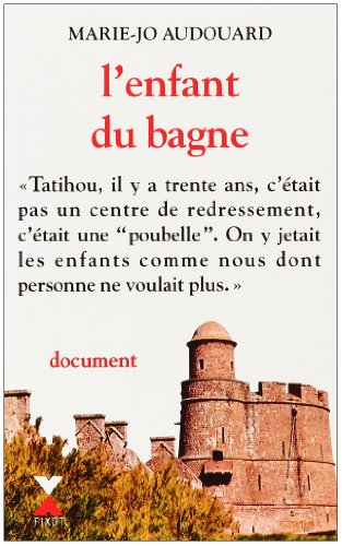 Stock image for L'enfant du bagne : Document for sale by Ammareal