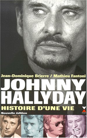 Stock image for Johnny Hallyday, histoire d'une vie for sale by medimops