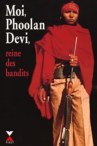 9782876453203: Moi, Phoolan Devi, reine des bandits