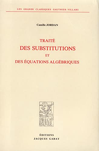 9782876470217: Trait des substitutions et des quations algbriques