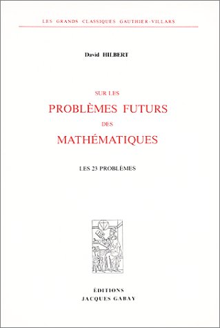 Imagen de archivo de SUR LES PROBLEMES FUTURS DES MATHEMATIQUES (LES 23 PROBLEMES) (French Edition) a la venta por Zubal-Books, Since 1961