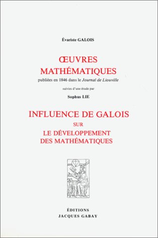 9782876470521: OEuvres mathmatiques: Publies en 1846 dans le "Journal de Liouville"