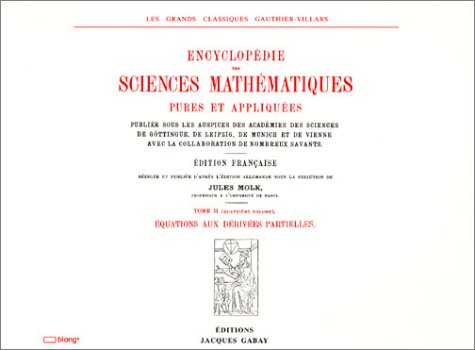 Imagen de archivo de ENCYCLO DES SCIENCES MATHEMATIQUES, T. 2, V. 4. EQUATIONS AUX DERIVEES PARTIELLES (French Edition) a la venta por Zubal-Books, Since 1961