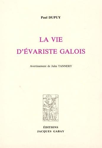 La vie d'Évariste Galois