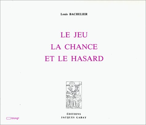 Le Jeu, la Chance et le Hasard, 1914