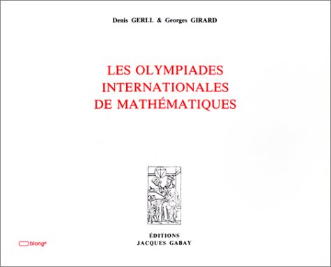 Beispielbild fr LES OLYMPIADES INTERNATIONALES DE MATHEMATIQUES (French Edition) zum Verkauf von Gallix