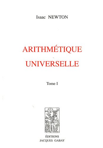 Arithmétique universelle, t. I et II, 1802