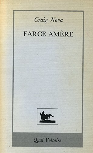 9782876531079: La farce amere (Roman)