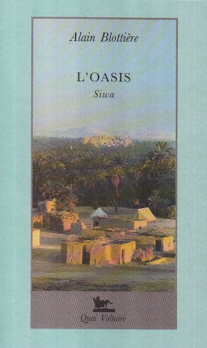 9782876531185: L'oasis: Siwa (French Edition)