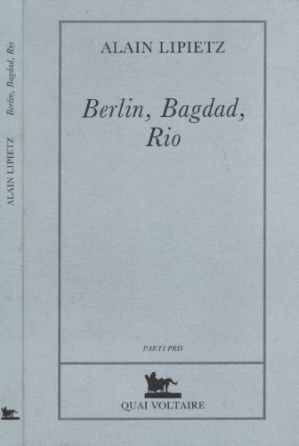 Stock image for Berlin, Bagdad, Rio. Le XXIe sicle est commenc for sale by Librairie La MASSENIE  MONTOLIEU