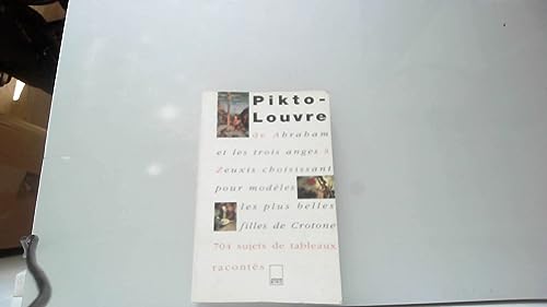 9782876600775: Pikto-Louvre: 704 sujets de tableaux racontés (French Edition)