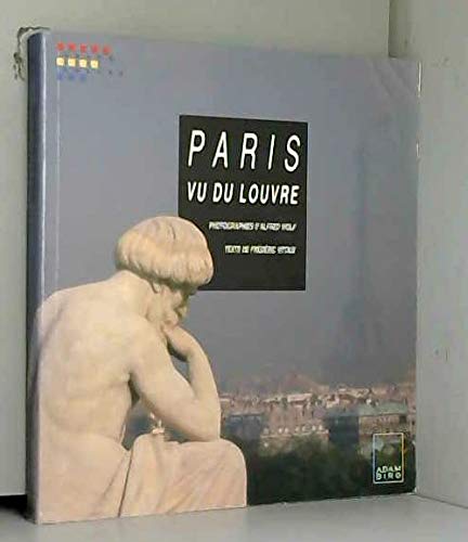 Imagen de archivo de Paris vu du Louvre a la venta por Bahamut Media