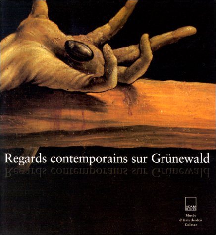 Beispielbild fr Regards contemporains sur Grnewald zum Verkauf von Ammareal