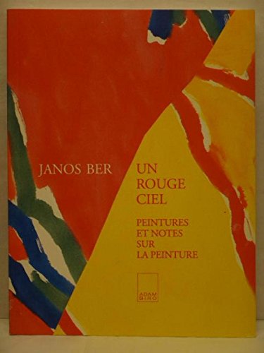 Stock image for Un rouge ciel: Peintures et notes sur la peinture for sale by Ammareal