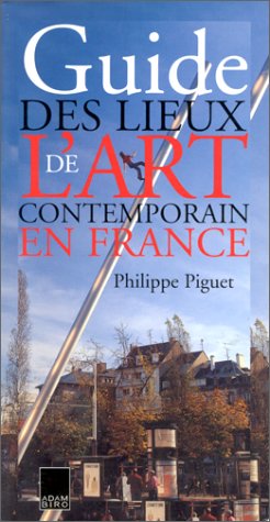 9782876602250: Guide des lieux de l'art contemporain en France